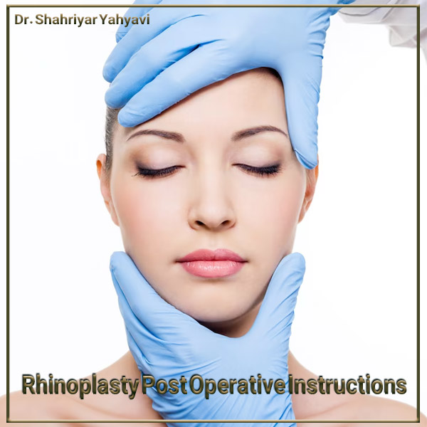 Rhinoplasty Post Operative Instructions